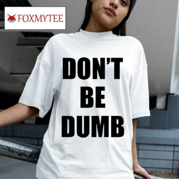 A Ap Rocky S American Sabotage Don T Be Dumb S Tshirt