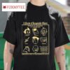 A Parade Of Recognizable Object Devoid Of Meaning Or Significance Tshirt
