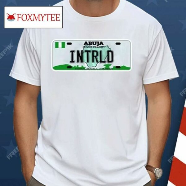 Abuja Centre Of Unity Intrld Federal Republic Of Nigeria Shirt