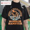 Adopt A Multi Legged Horror Hamster Tshirt