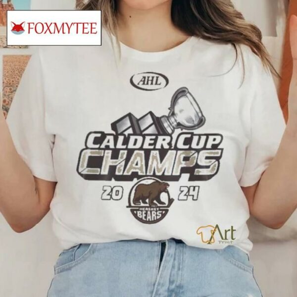 Ahl Hershey Bears Calder Cup 2024 Back To Back Champions Shirt