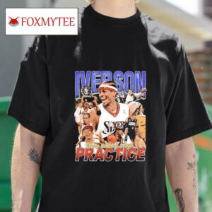 Allen Iverson Philadelphia Ers We Re Talking About Practice Graphic Tshirt