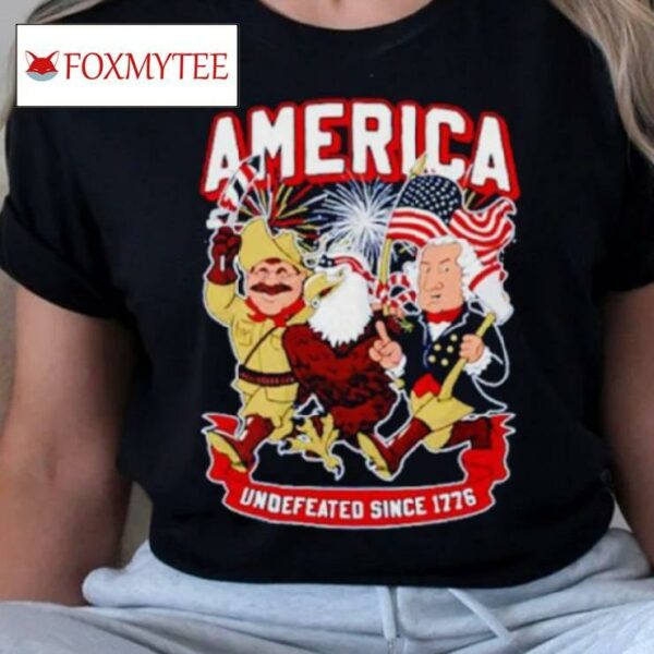 America Undefeated Since 1776 Eagles 4th Of July Shirt
