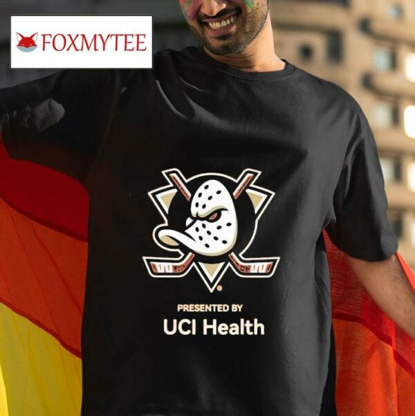 Anaheim Ducks Hockey Presented By Uci Health Tshirt