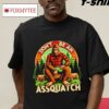 Assquatch Don't Be An Vintage Shirt
