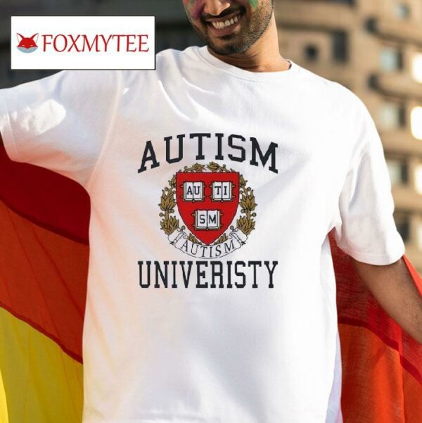 Autism University Tshirt