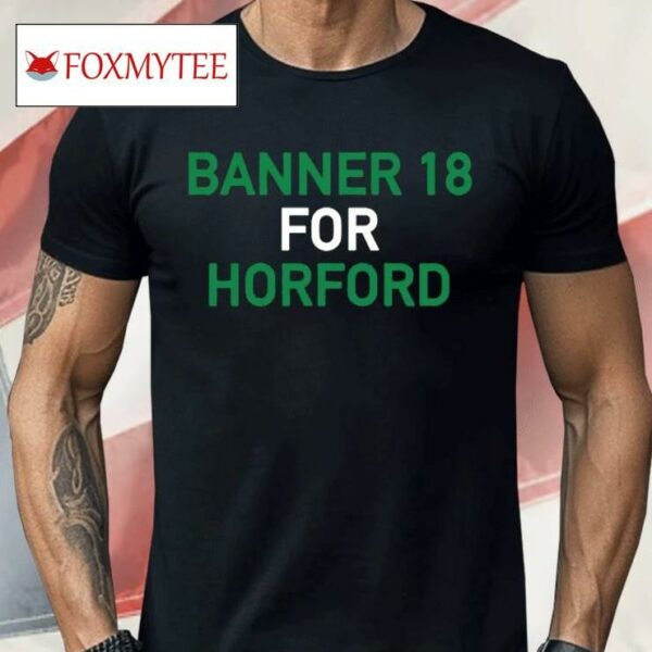 Banner 18 For Horford Boston Celtics Shirt