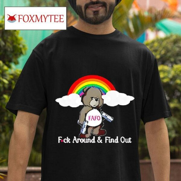 Bear Fafo F Around And Find Ou Tshirt