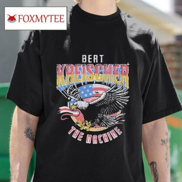 Bert Kreischer The Machine Eagle Tshirt