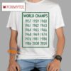 Boston Basketball 18 Time World Champions 1957 2008 2024 Shirt