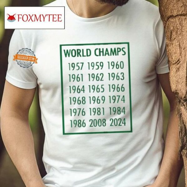 Boston Basketball 18 Time World Champions 1957 2008 2024 Shirt
