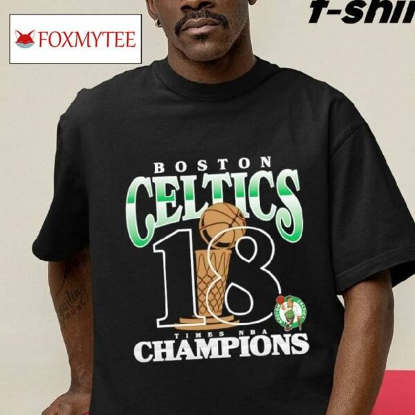 Boston Celtics 18-time Nba Finals Champions Shirt