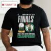 Boston Celtics Finals 2024 Champions Nba Eastern Conference Trophy Shirt