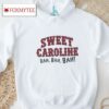 Boston Red Sox Sweet Caroline Baseball Arch T Shirt