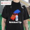 Bricked Up Charcoal Briquets Lighter Fluid S Tshirt