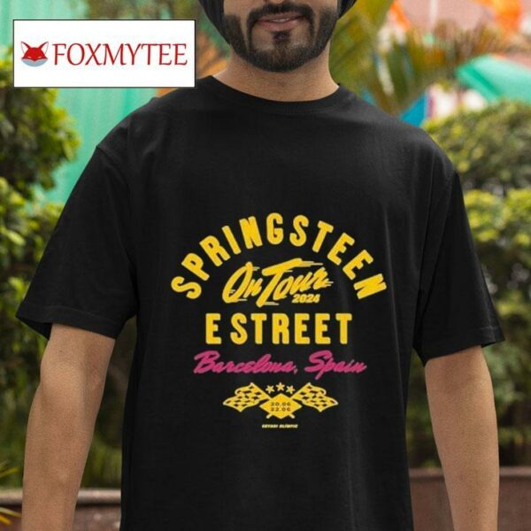 Bruce Springsn And E Street Band Estadi Olimpic Barcelona Spain S Tshirt