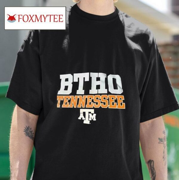 Btho Tennessee And Texas Am Aggies Tshirt