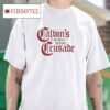 Calvin S Common Sense Crusade Tshirt