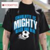 Charlotte Fc Mighty Black And Blue Tshirt