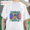 Common People Accents Guarand Tshirt