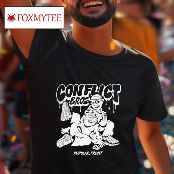 Conflict Bros Popular Fron Tshirt