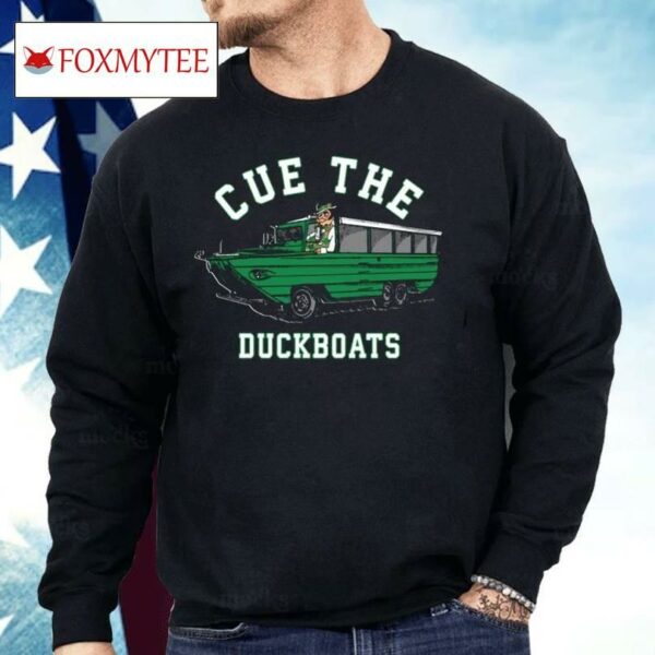 Cue The Duckboats Bos Shirt