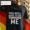 David Tennant You Will Have To Go Through Me Trans S Tshirt