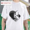 Dezi I Don T Care If You Love Me Or No Tshirt