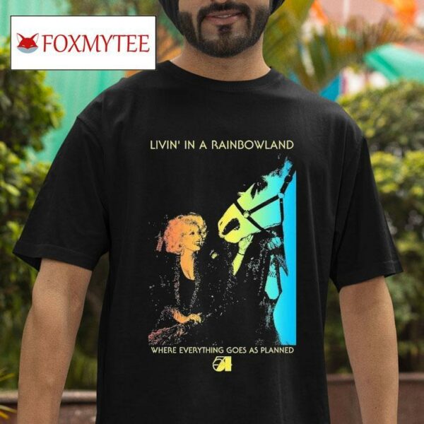 Dolly Parton Livin In A Rainbowland Where Everything Goes As Planned S Tshirt