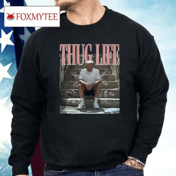Donald Trump Thug Life Shirt