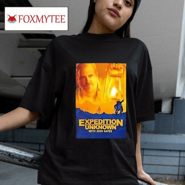 Expedition Unknown With Josh Gates Tshirt