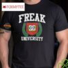 Freak University Shirt