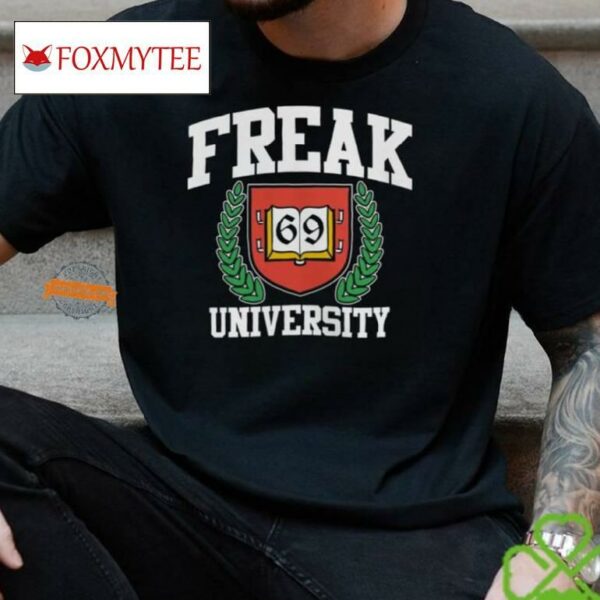 Freak University Shirt