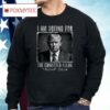 I Am Voting For The Convicted Felon Shirt Trump 2024 Shirt