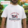 I Vote For Democrats United States Of America Eagle S Tshirt