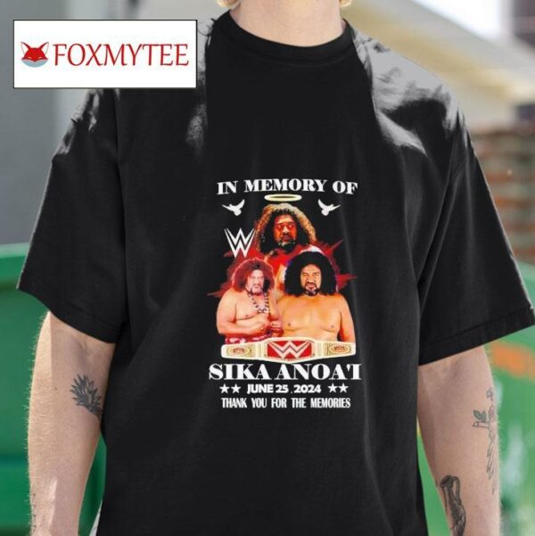 In Memory Of Sika Anoa I June Thank You For The Memories Tshirt
