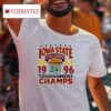 Iowa State Basketball Big Conference Tournament Champs Tshirt