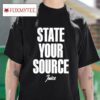 Jaylen Brown State Your Source Juice S Tshirt