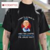Jeff Dunham I Want To Go Back To When This Country Had Some Balls And The Chicks Didn Tshirt