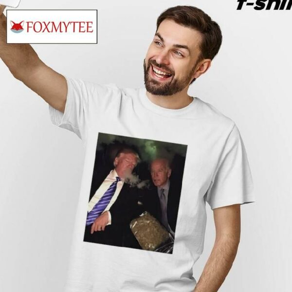 Joe Biden And Donald Trump Smoke Weed Meme Shirt