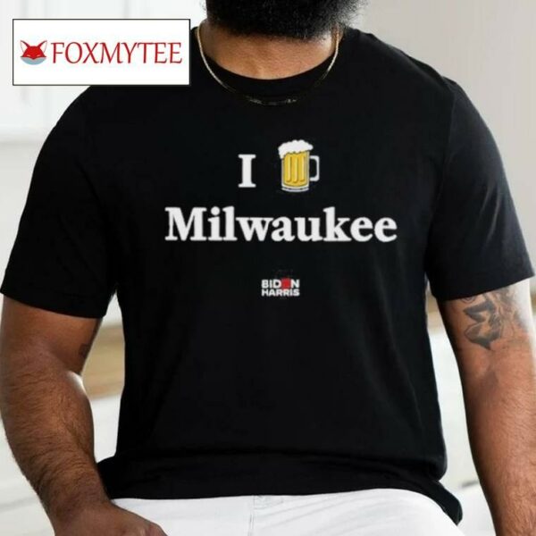 Joe Biden I Want Beer Milwaukee Shirt