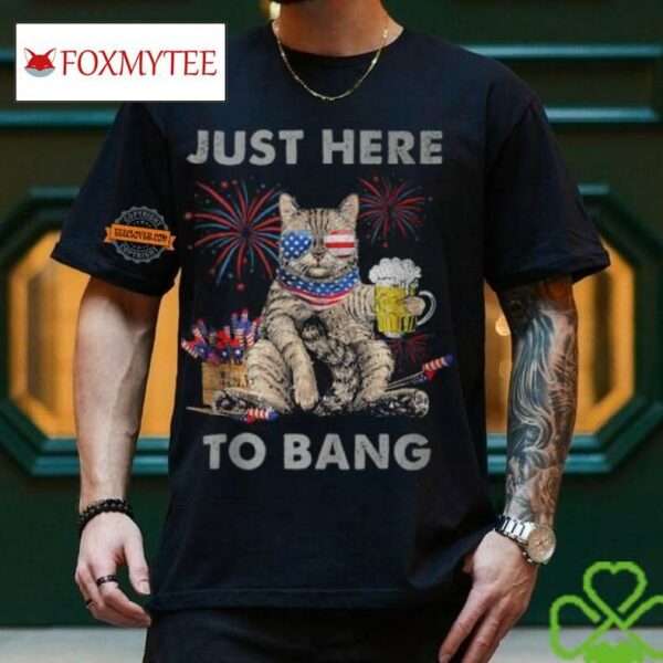 Just Here To Bang Cat 4th Of July Merica Meowica T Shirt