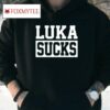Legion Hoops Luka Sucks Shirt