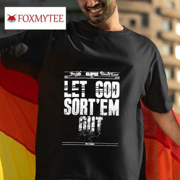 Let God Sort Em Ou Tshirt