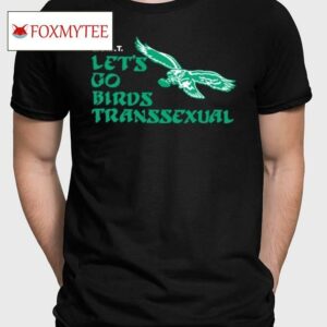 Lgbt Let's Go Birds Transsexual Shirt
