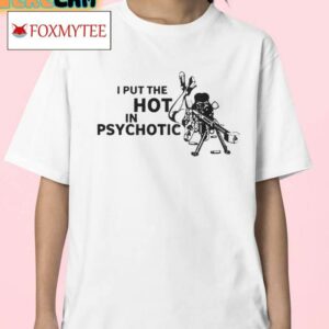 Liv Morgan I Put The Hot In Psychotic Shirt