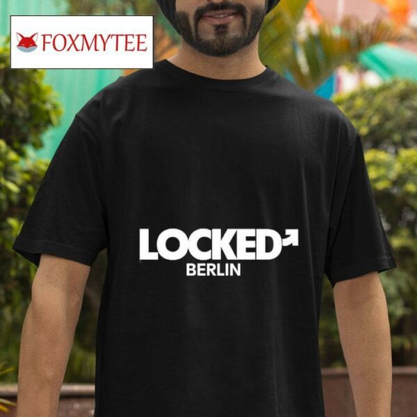 Locked Berlin Tshirt