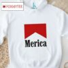 Merica Smokes Shirt