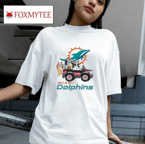Miami Dolphins Bluey Bandit Heeler Chilli Heeler Aunt Trixie Heeler Tshirt