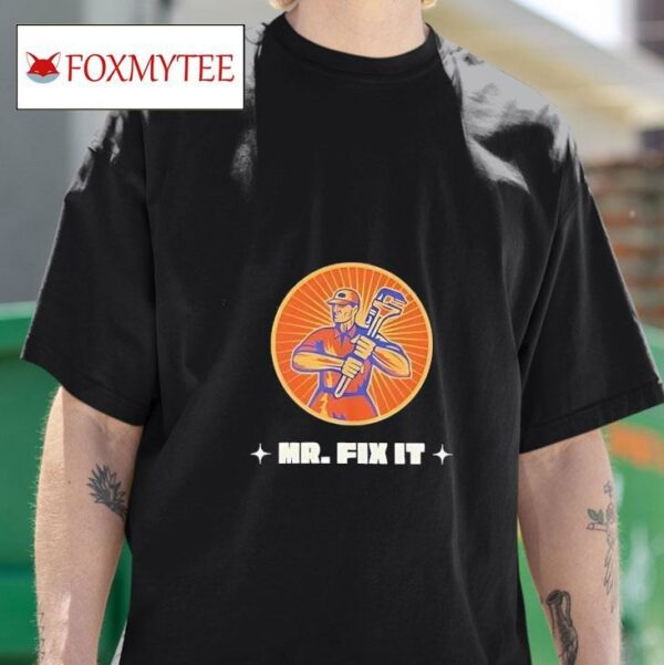 Mr Fix I Tshirt